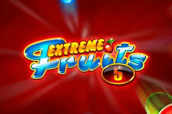 Extreme Fruits 5