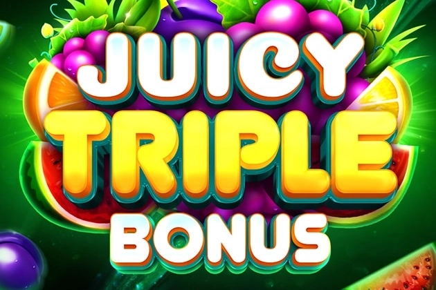 Juicy Triple Bonus