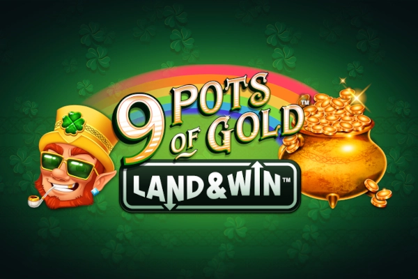 9 Pots of Gold Land & Win