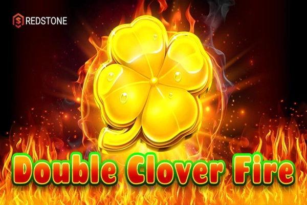 Double Clover Fire