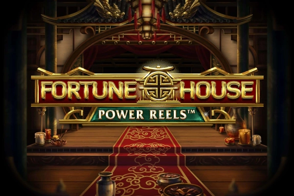 Fortune House Power Reels