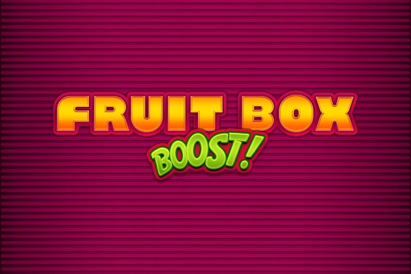 Fruit Box Boost!