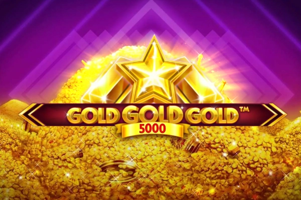 Gold Gold Gold 5000