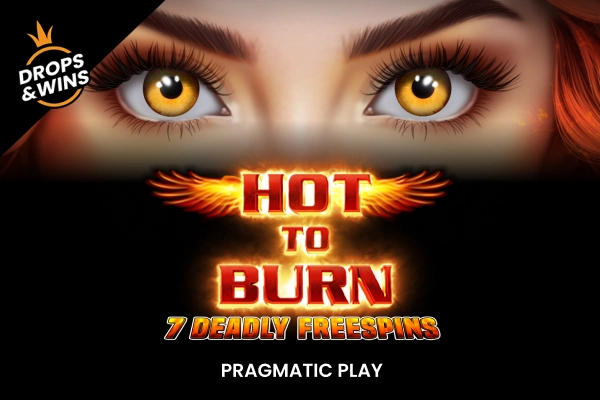 Hot to Burn - 7 Deadly Free Spins