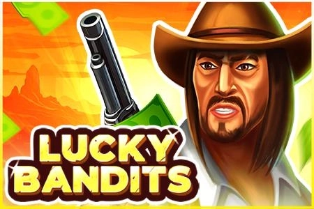 Lucky Bandits