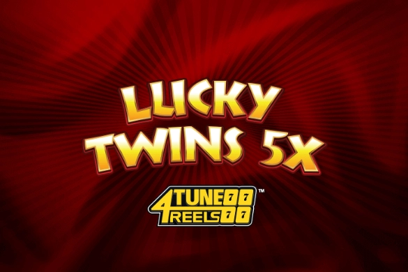 Lucky Twins 5X 4Tune Reels