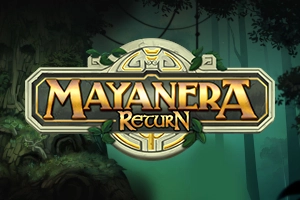 Mayanera Return