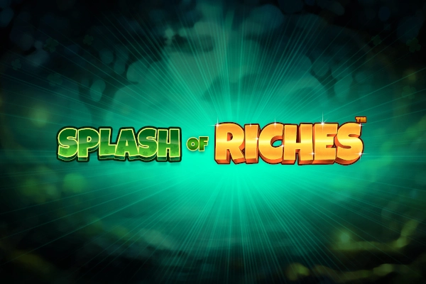 Splash of Riches