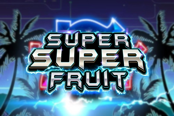 Super Super Fruit