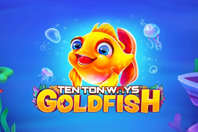 Ten Ton Ways Goldfish