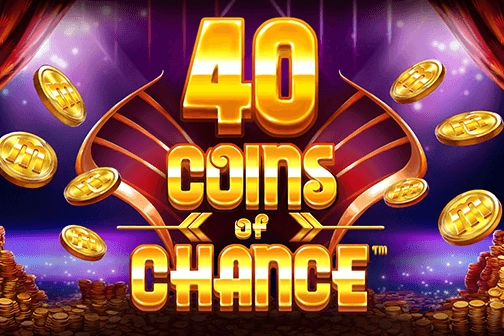 40 Coins of Chance