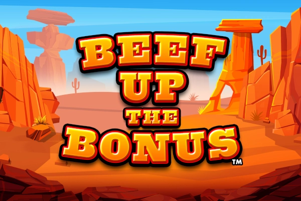 Beef Up the Bonus