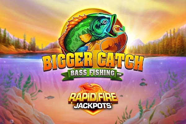 Bigger Catch Bass Fishing Rapid Fire Jackpots