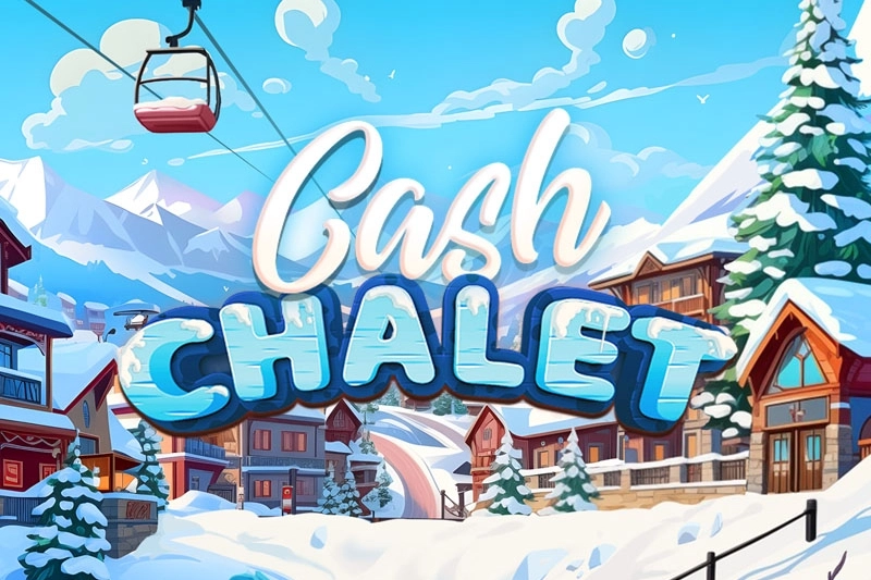 Cash Chalet