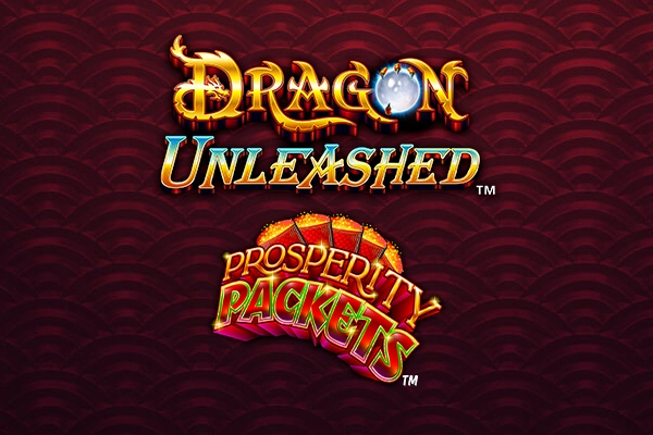 Dragon Unleashed - Prosperity Packets