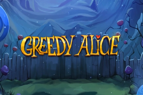 Greedy Alice