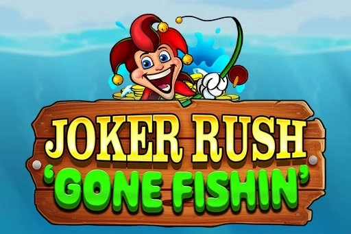 Joker Rush Gone Fishin'