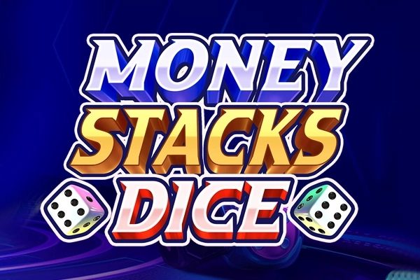 Money Stacks Dice